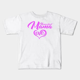 HOMESCHOOL MAMA Kids T-Shirt